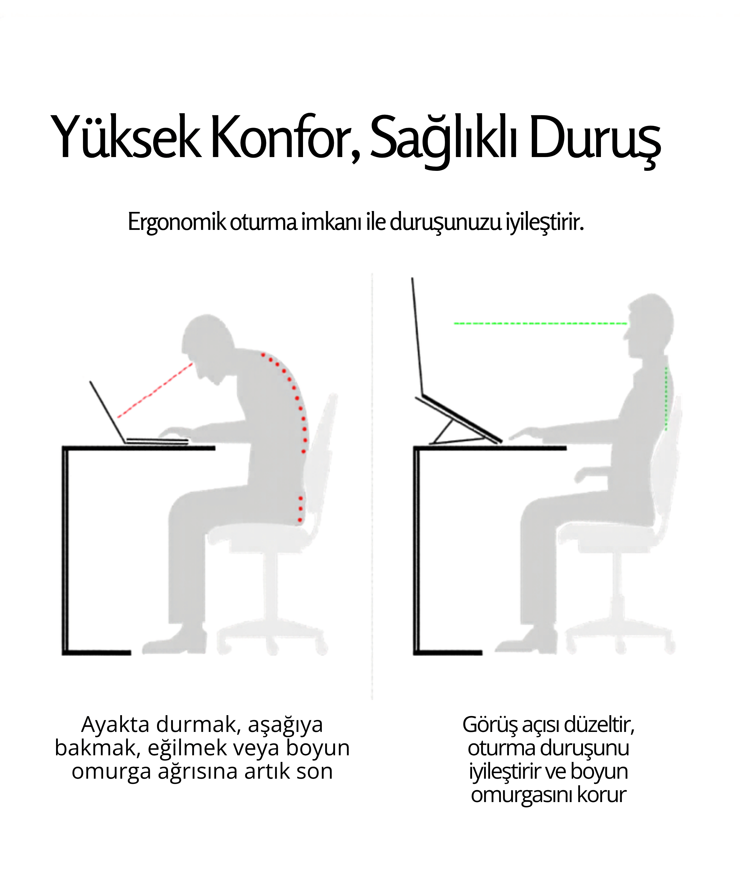 Laptop Standı - ergonomik yükseklikte oturma duruşunu iyileştirir